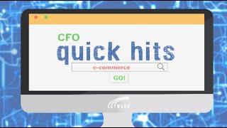 Quick Hits for CFOs: E-Commerce