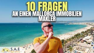 10 FRAGEN AN EINEN MALLORCA IMMOBILIENMAKLER?!