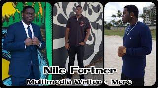 Nile Fortner | Multimedia Journalist + Writer + Entertainment + Pop Culture + More (Trailer)