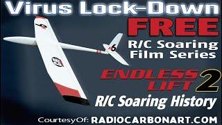 Endless Lift 2 - Historic R/C Soaring Documentary Film