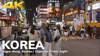 【4K】 Ingye-dong, Suwon / 10pm on Friday night / Night Walk / 수원 인계동