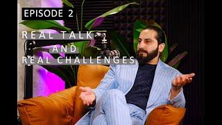 Real Talk and Real Challenges: Mr. Baber  - S1 - Episode 2