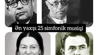 Azərbaycan musiqiləri ( 25 Azerbaycan musiqisi ).