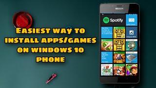 Easiest Way to Install Apps/Games on Windows 10 Phone | Apps/Games for Windows Phone | Nokia Lumia |