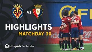 Highlights Villarreal CF vs CA Osasuna (1-2)