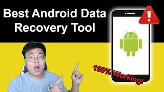 Best Android Data Recovery 2024: Recover Deleted Video/Photos/Files Easily!