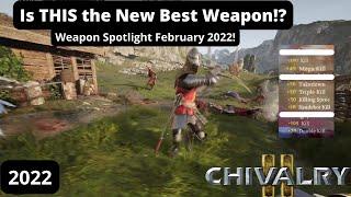 Is THIS the New Best Weapon in Chivalry 2? | Chivalry 2 Weapon Showcase 2022