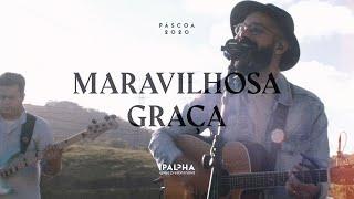 Maravilhosa Graça | IPALPHA Música