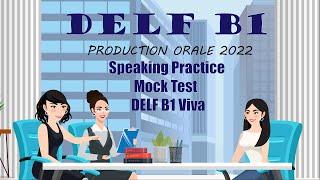 DELF B1 I Production Orale I Speaking Practice Mock Test I DELF B1 Demo clip