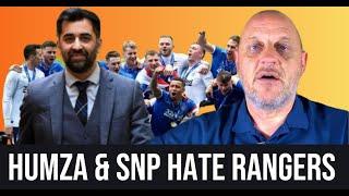 The SNP & HUMZA have a problem with RANGERS and it's time to stop pretending otherwise