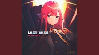 LAST WISH