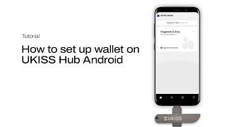 How to set up UKISS Hub crypto and NFT wallet on Android