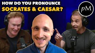 How did Socrates and Caesar pronounce their names? - a response to Conan O'Brien