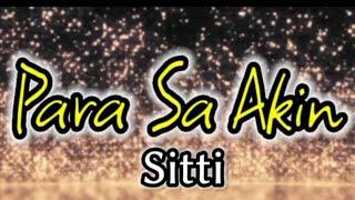 Para Sa Akin - Sitti (Lyrics)