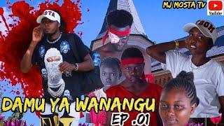 DAMU YA WANANGU [EP] 01 FULL EPISODE