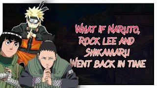 What If Naruto & Friends Time Traveled? | Part 1 | A Wrinkle in Time