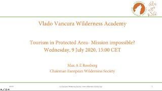 European Wilderness Tourism in Protected Areas: is it a Mission impossible?