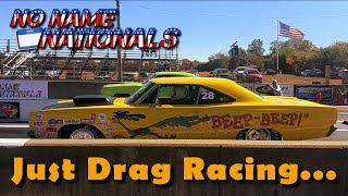 No Fluff, JUST No Name Nationals DRAG RACING ACTION