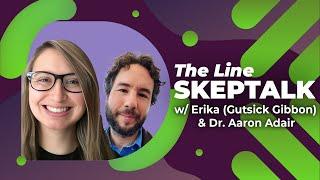 Skepticism vs. Religion - Call Erika (Gutsick Gibbon) + Aaron Adair | SkepTalk 03.04.24