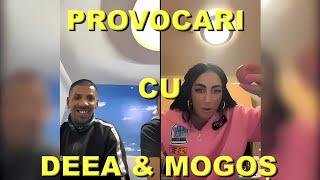 PROVOCARI CU MOGOȘ & DEEA CATERINCA MAXIM