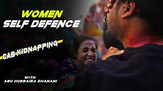 Cab Kidnapping & Harassment  | Self Defense Technique For Girls | By Abu Hurraira Dhanani (2020)