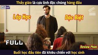 Người Thầy Buổi Học Đầu Tiên Đã Khiêu Chiến Với Học Sinh, Bắt Cóc Cả Lớp Học || Review Phim