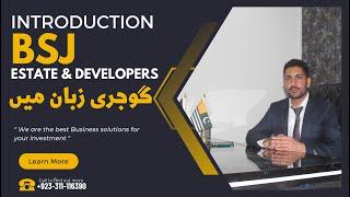 Introducing BSJ Estate And Developers In Gojri Language