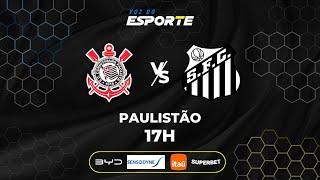 CORINTHIANS X SANTOS - AO VIVO | CAMPEONATO PAULISTA – 09/03/2025
