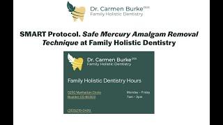 SMART protocol!  Safe mercury amalgam removal technique  at Family Holistic Dentistry