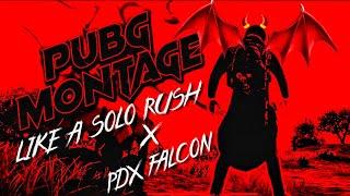 PUBG Mobile Montage ll Like a Solorush ll PDxfalcon