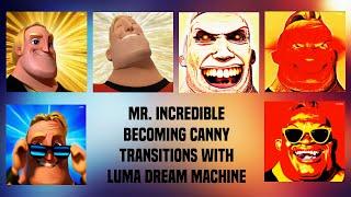 Mr. Incredible Becoming Canny | 1-10 phase transitions with AI | Luma Dream Machine