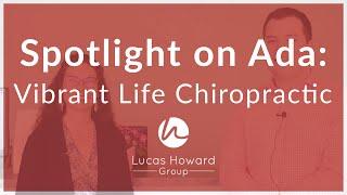 Spotlight on Ada: Vibrant Life Chiropractic