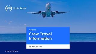 Smooth Sailing: Travel Updates & Tips | Crew Travel