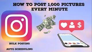 How to AutoPost 1000 pictures in a minute on Instagram from desktop!!