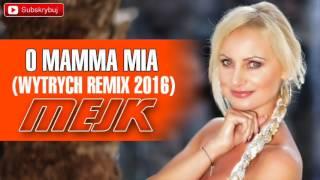 Mejk - O Mamma Mia (Wytrych Remix)