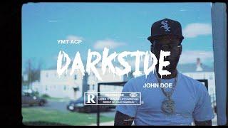 YMT ACP - "DARKSIDE" FT. JOHN DOE MG     (OFFICAL MUSIC VIDEO!!!)