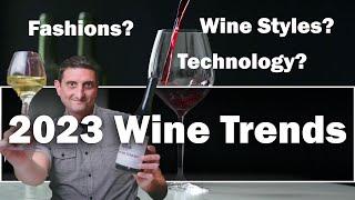 Wine Trends for 2023