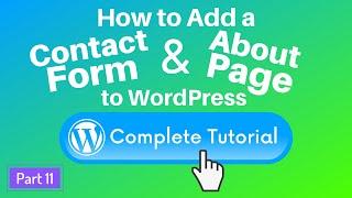How to Add a Contact Form and About Page to Your WordPress Website