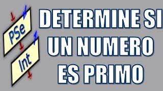 PseInt - Determinar si un número es primo