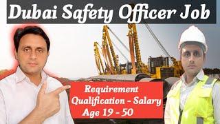 How To Get Safety Officer Job In Dubai 2024/Safety Officer Job Age Salary/Safety Officer Course #job