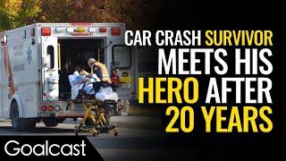 Health Care Hero And Car Crash Survivor Meet After 20 Years | Marcus Engel Speech | Goalcast