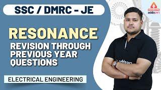 Resonance - Previous Year Questions | Electrical Engineering for SSC JE | DMRC JE