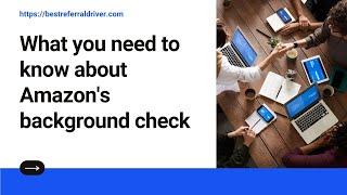 Amazon Flex Background Check: How They Work & How To Pass