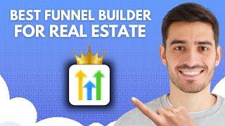 Best Funnel Builder For Real Estate (2024)