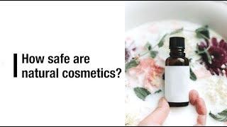 How safe are natural cosmetics