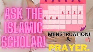 Menstruation and Prayer  | ASK THE ISLAMIC SCHOLAR ‍️