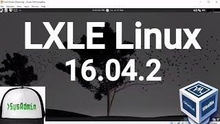 LXLE Linux 16.04.2 Installation + Guest Additions on Oracle VirtualBox [2017]