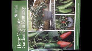 The BEST vegetable gardening resource in KY | ID-128 | Home Vegetable Gardening in Kentucky