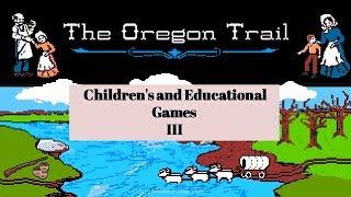 Children's and Learning Games III:  Computer Games (Classic Gamer 74, Episode 75)