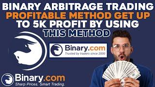 Binary arbitrage trading profitable method get up to 5k profit by using this method How to use binry